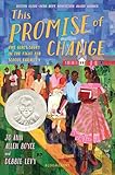 This Promise Of Change One Girls Story In The Fight For School Equality