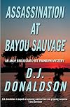 Assassination at Bayou Sauvage