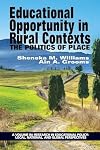 Educational Opportunity in Rural Contexts: The Politics of Place