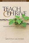 Teach & thrive : wisdom from an urban teacher's career narrative