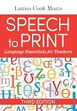 Speech To Print Language Essentials For Teachers