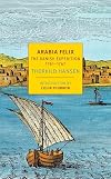 Arabia Felix: The Danish Expedition of 1761-1767