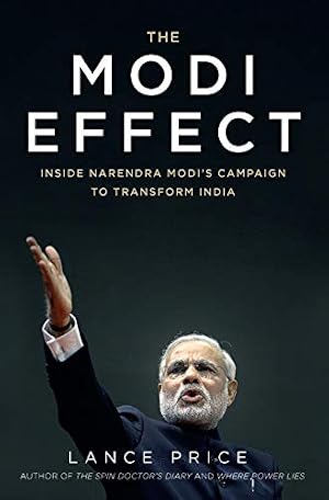 Cover of The Modi Effect: Inside Narendra Modi's Campaign to Transform India by Lance Price