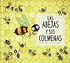 Las Abejas Y Sus Colmenas / Bees Build Beehives (Animales constructores / Animal Builders) (Spanish Edition)