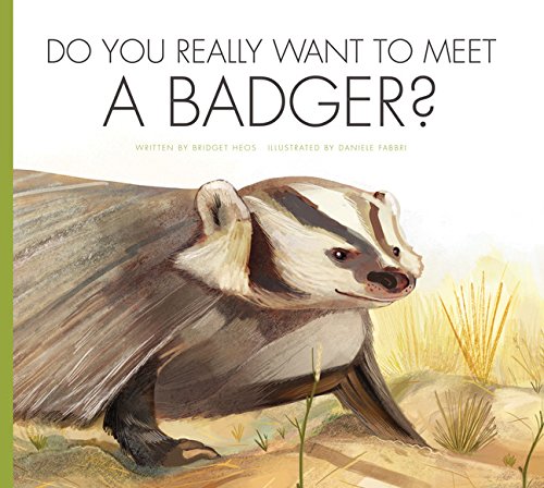 Cover of Do You Really Want to Meet a Badger?