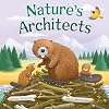 Nature's Architects (Little Nature Explorers)