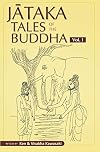 Jataka Tales of the Buddha - Volume I