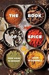 The Book of Spice: From Anise to Zedoary