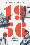 1956: The World in Revolt