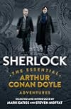 Sherlock: The Essential Arthur Conan Doyle Adventures