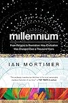 Millennium: From Religion to Revolution: How Civilization Has Changed Over a Thousand Years