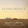 Stonehenge: The Story of a Sacred Landscape