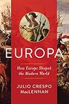 Europa - How Europe Shaped the Modern World