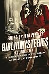Bibliomysteries, Volume Two: Stories of Crime in the World of Books and Bookstores