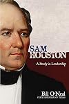 Sam Houston: A Study in Leadership