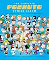 The Complete Peanuts Family Album: The Ultimate Guide to Charles M. Schulz's Classic Characters