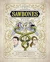 The Sawbones Book: The Hilarious, Horrifying Road to Modern Medicine