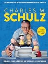 Charles M. Schulz: The Art and Life of the Peanuts Creator in 100 Objects