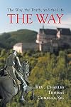 The Way, the Truth, and the Life