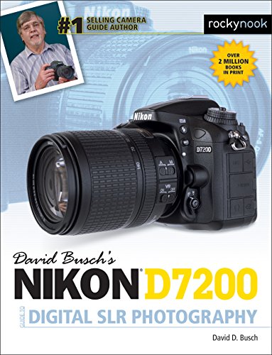 Nikon D7200 Guide to Digital SLR Photography book cover