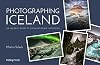 Photographing Iceland: An Insider's Guide to the Most Iconic Locations