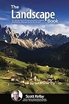 The Landscape Photography Book: The step-by-step techniques you need to capture breathtaking landscape photos like the pros