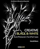 Creative Black And White Digital Photography Tips And Techniques