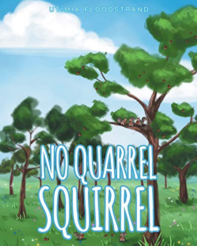 Cover of No Quarrel Squirrel