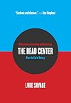 The Dead Center: Reflections on Liberalism and Democracy After the End of History
