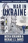 War in Ukraine: Making Sense of a Senseless Conflict