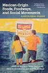 Mexican-Origin Foods, Foodways, and Social Movements : Decolonial Perspectives
