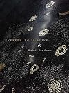 Everything Is Alive