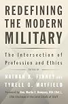 Redefining the Modern Military: The Intersection of Profession and Ethics