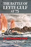The Battle Of Leyte Gulf At 75 A Retrospective