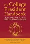 The College President Handbook: A Sustainable and Practical Guide for Emerging Leaders