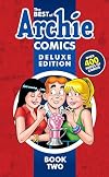 The Best of Archie Comics Book 2 Deluxe Edition (Best of Archie Deluxe)