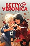 Betty & Veronica by Adam Hughes, Volume 1