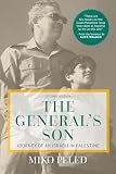 The Generals Son Journey Of An Israeli In Palestine