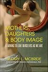Mothers, Daughters, and Body Image: Learning to Love Ourselves as We Are