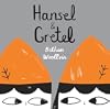 Hansel and Gretel