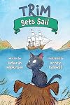 Trim Sets Sail (Adventures of Trim)