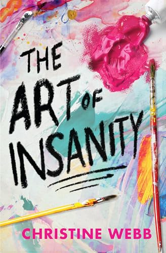 The Art of Insanity by Christine Webb / by 57514
