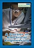 A Career In Electrical Engineering Careers In Engineering