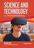 Science And Technology In The Twentyfirst Century Defining Events Of The Twentyfirst Century