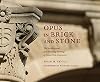 Opus in Brick and Stone: The Architectural and Planning Heritage of Texas Tech University (Grover E. Murray Studies in the American Southwest)