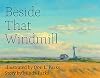 Beside That Windmill