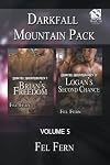 Darkfall Mountain Pack, Volume 5 [Brian's Freedom: Logan's Second Chance] (Siren Publishing Classic ManLove)