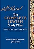 The Complete Jewish Study Bible Illuminating The Jewishness Of Gods Word