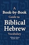 A Book-by-Book Guide To Biblical Hebrew Vocabulary
