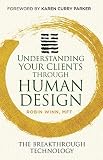 Understanding Your Clients through Human Design
